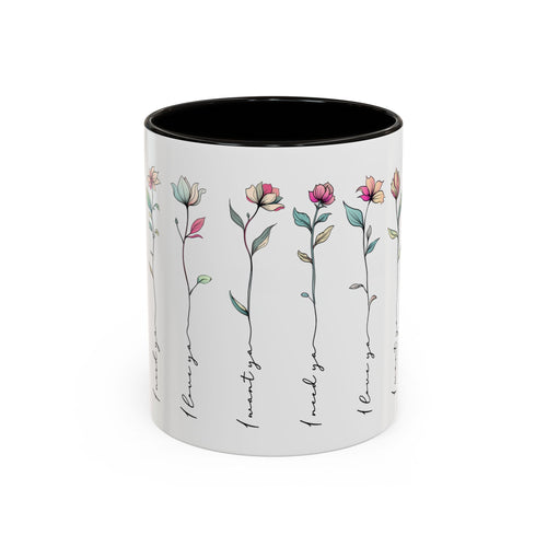 Colorful Floral Quote Mug - Gift for Friends & Loved Ones