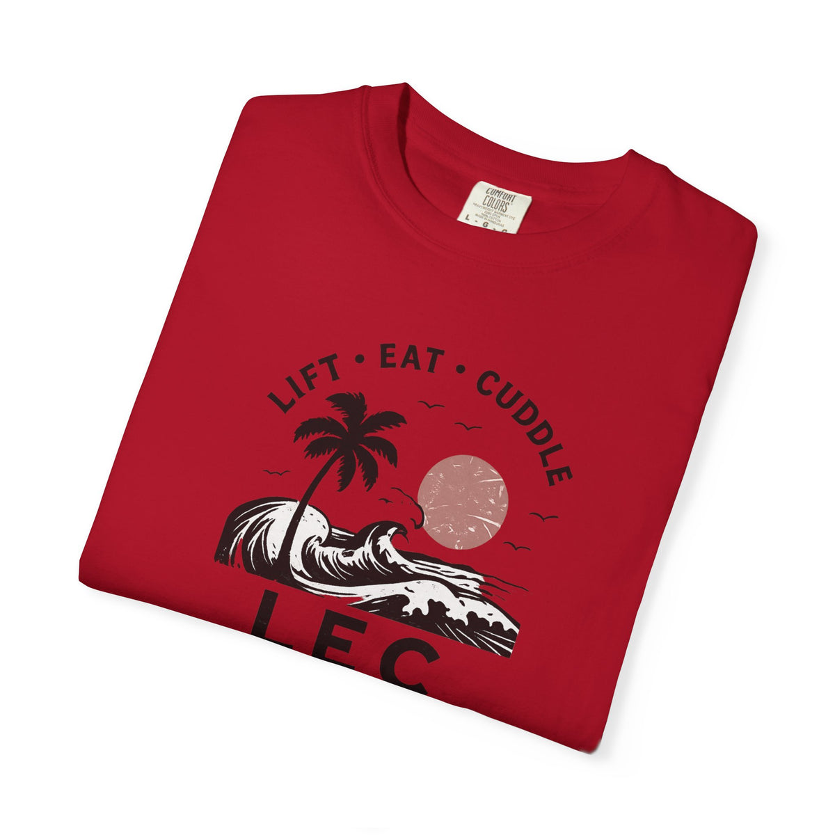 LEC, Lift ,Eat , Cuddle , Retreat Graphic Tee ,Comfort Colors® 1717