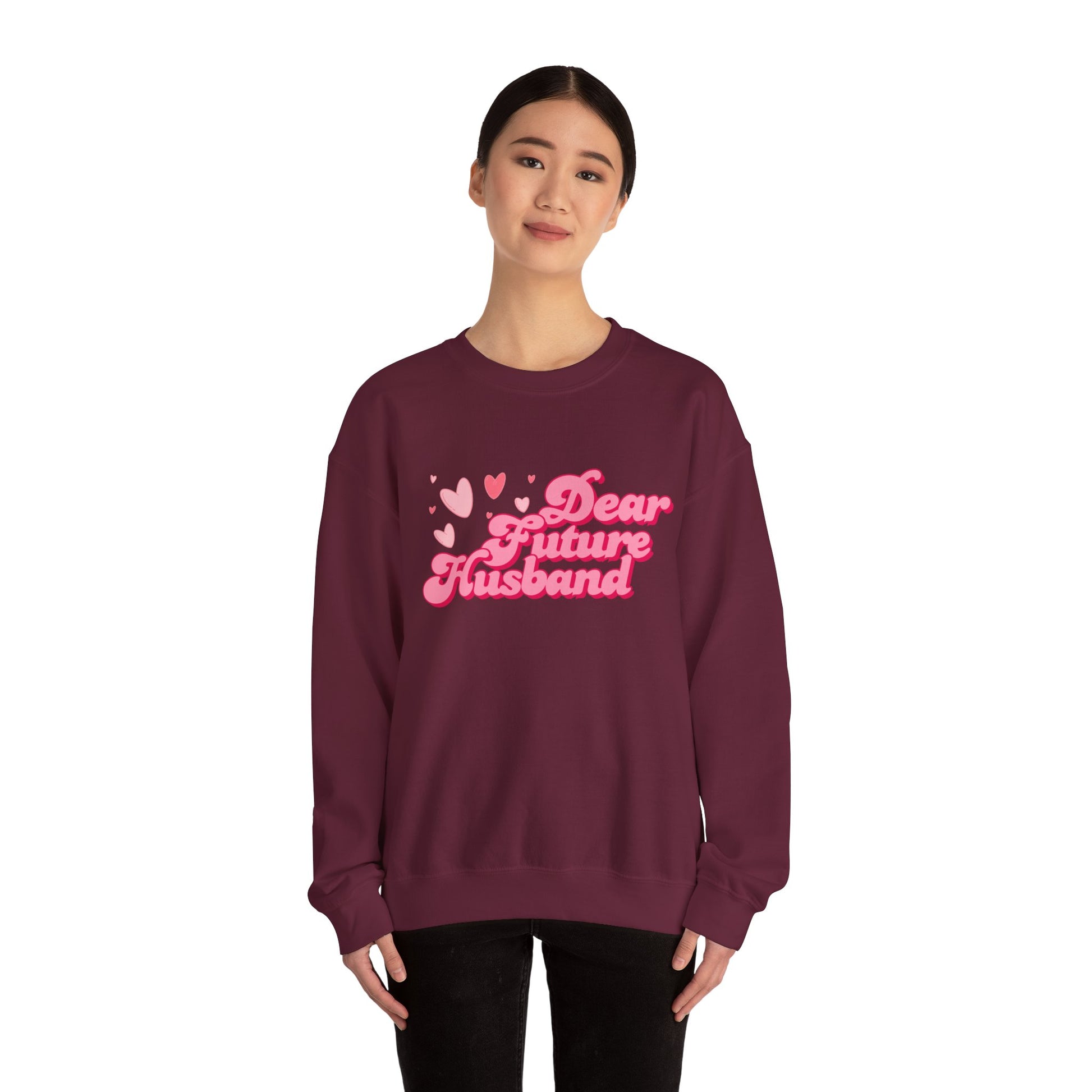 Dear Future Husband Crewneck Sweatshirt - Romantic Gift for Her