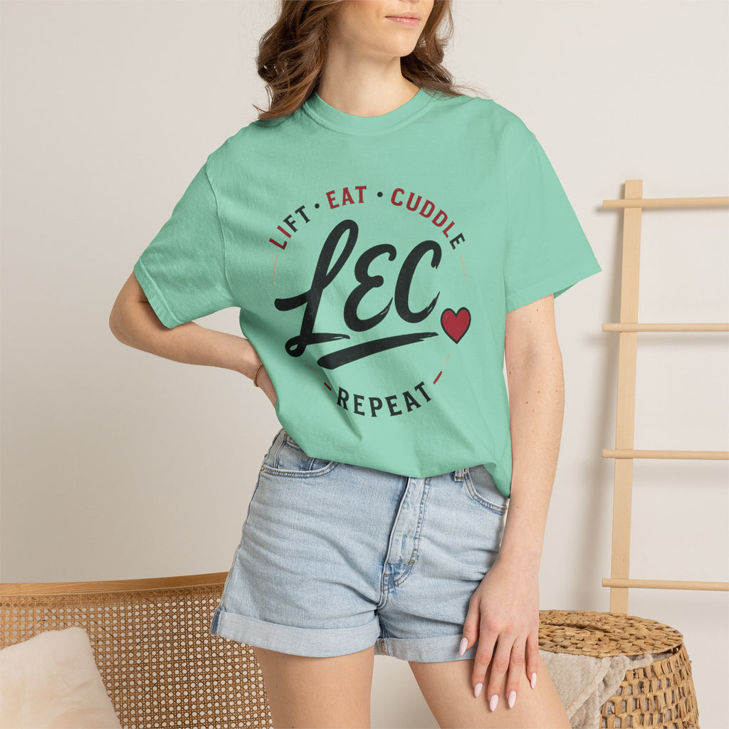 LEC, Lift ,Eat , Cuddle , Repeat Graphic Tee ,Comfort Colors® 1717
