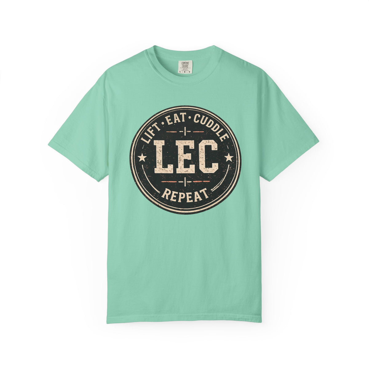 LEC, Lift ,Eat , Cuddle , Repeat Graphic Tee ,Comfort Colors® 1717