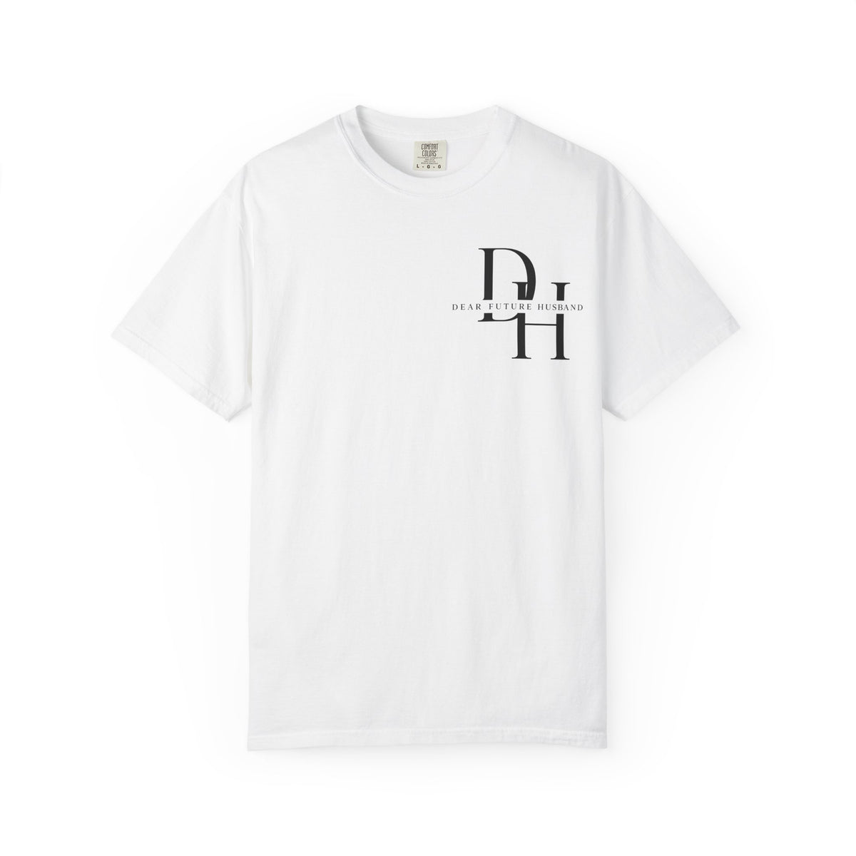 Dear Future Husband Shirt , Comfort Colors® 1717 Graphic Tee , Women’s T-Shirt , Future Wife Shirt , Gift for Her