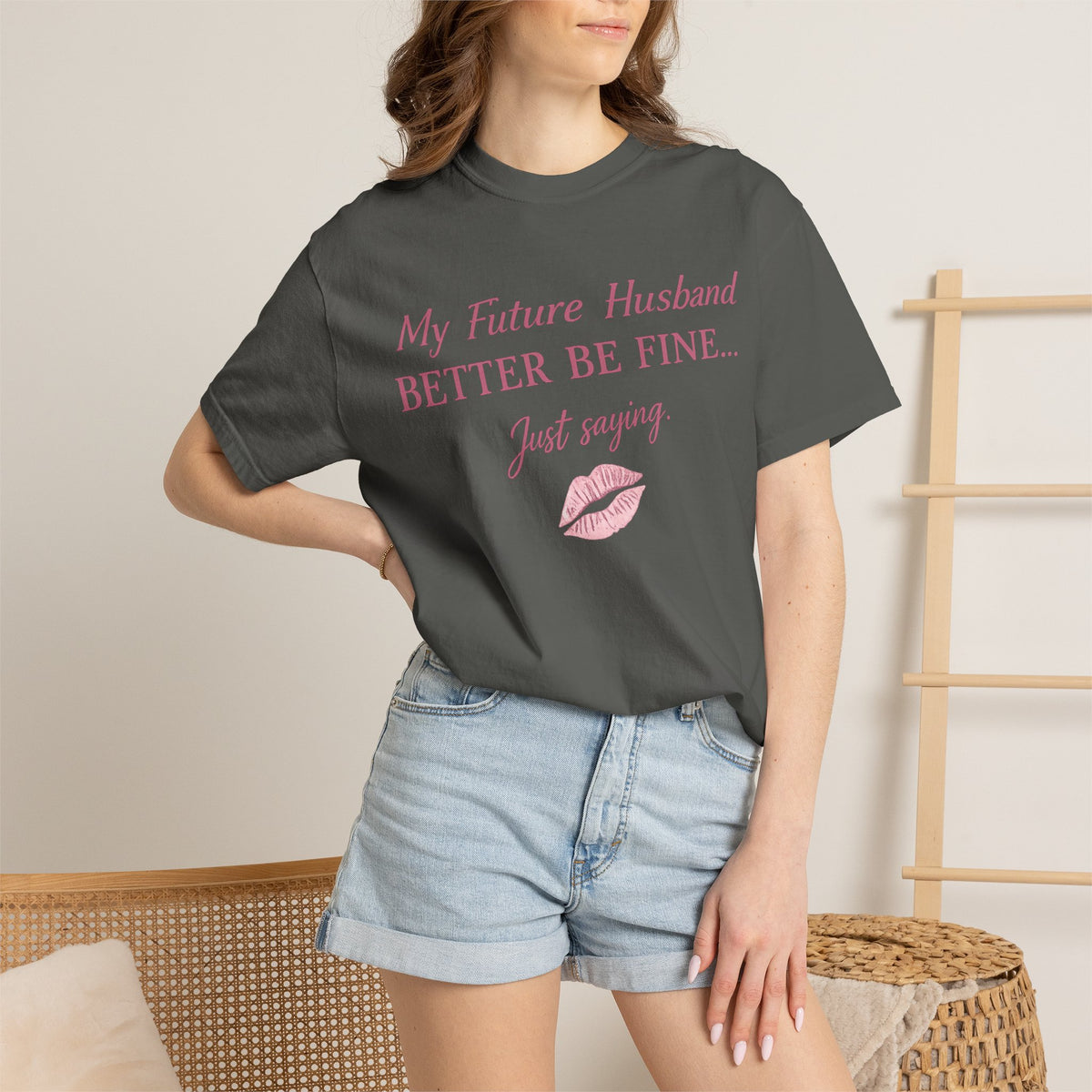 My Future Husband Better Be Fine Shirt  My Future Husband ,Comfort Colors® 1717 Garment-Dyed T-Shirt ,Funny Women’s Graphic Tee , Soft Cotton Shirt , Gift for Her