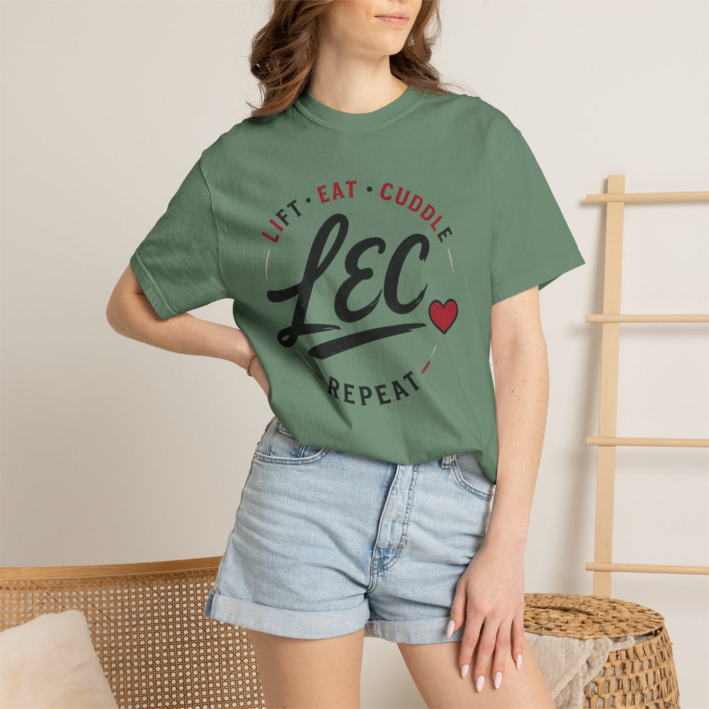 LEC, Lift ,Eat , Cuddle , Repeat Graphic Tee ,Comfort Colors® 1717