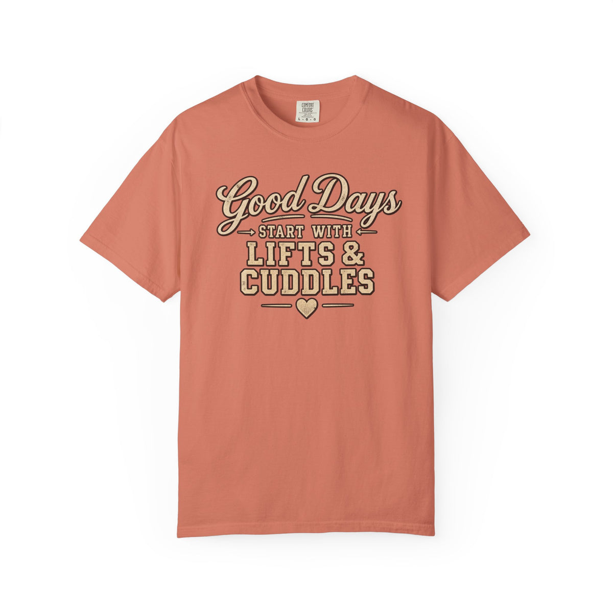 LEC, Lift ,Eat , Cuddle , Repeat Graphic Tee ,Comfort Colors® 1717