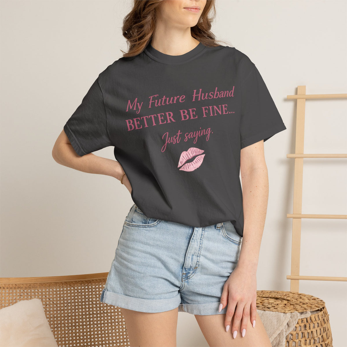 My Future Husband Better Be Fine Shirt  My Future Husband ,Comfort Colors® 1717 Garment-Dyed T-Shirt ,Funny Women’s Graphic Tee , Soft Cotton Shirt , Gift for Her