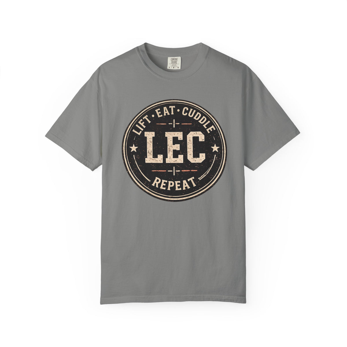 LEC, Lift ,Eat , Cuddle , Repeat Graphic Tee ,Comfort Colors® 1717