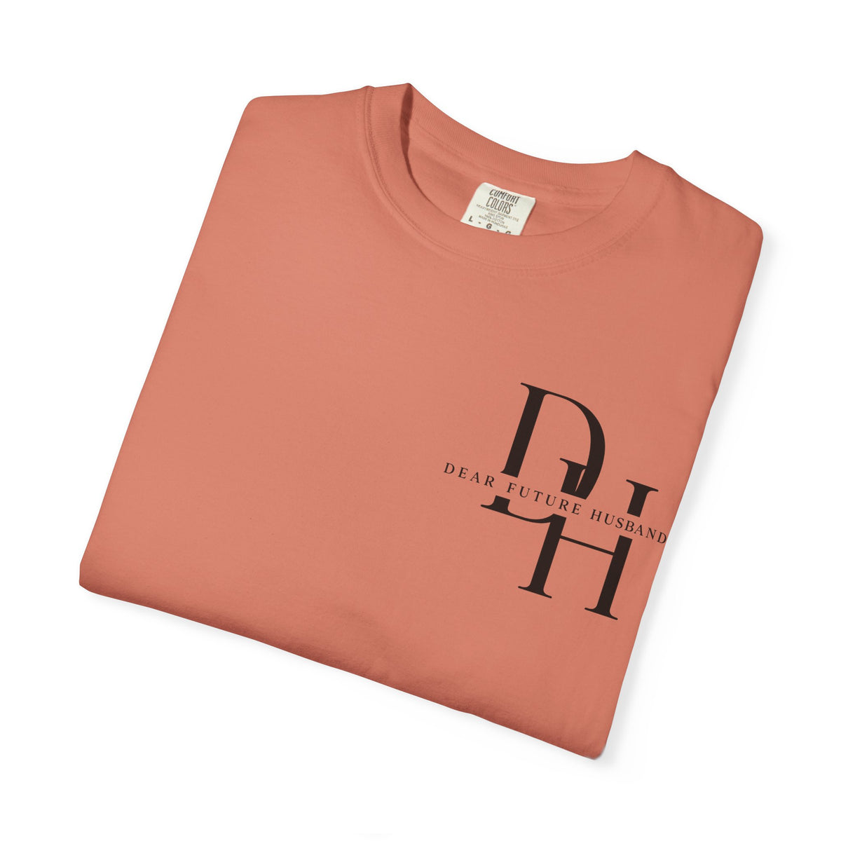 Dear Future Husband Shirt , Comfort Colors® 1717 Graphic Tee , Women’s T-Shirt , Future Wife Shirt , Gift for Her