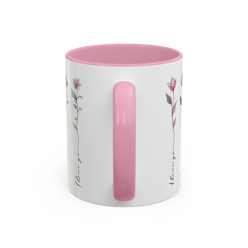 Colorful Floral Quote Mug - Gift for Friends & Loved Ones