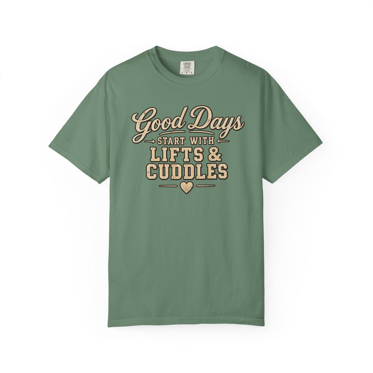 LEC, Lift ,Eat , Cuddle , Repeat Graphic Tee ,Comfort Colors® 1717
