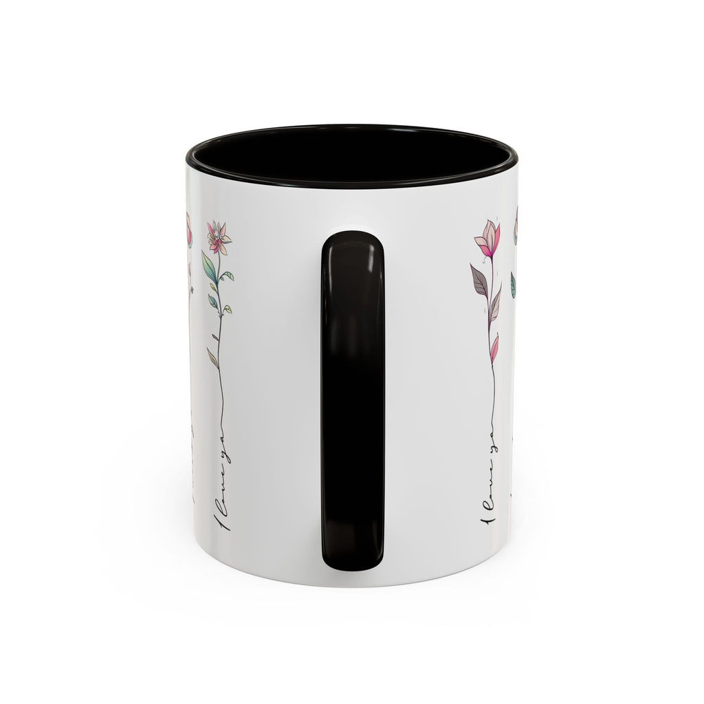 Colorful Floral Quote Mug - Gift for Friends & Loved Ones