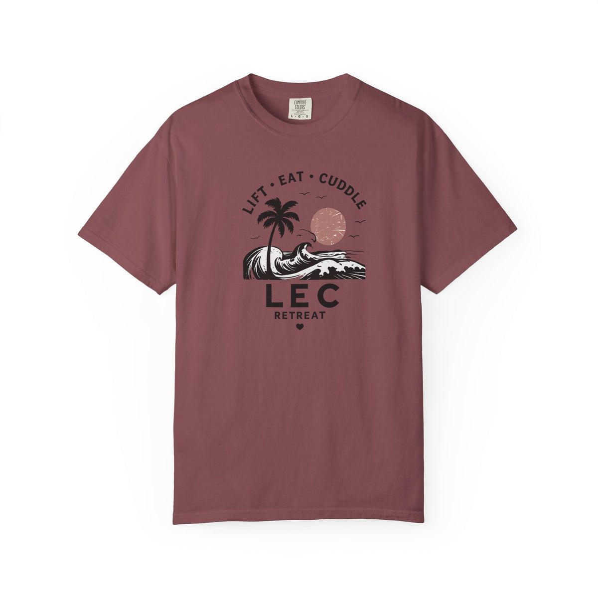 LEC, Lift ,Eat , Cuddle , Retreat Graphic Tee ,Comfort Colors® 1717