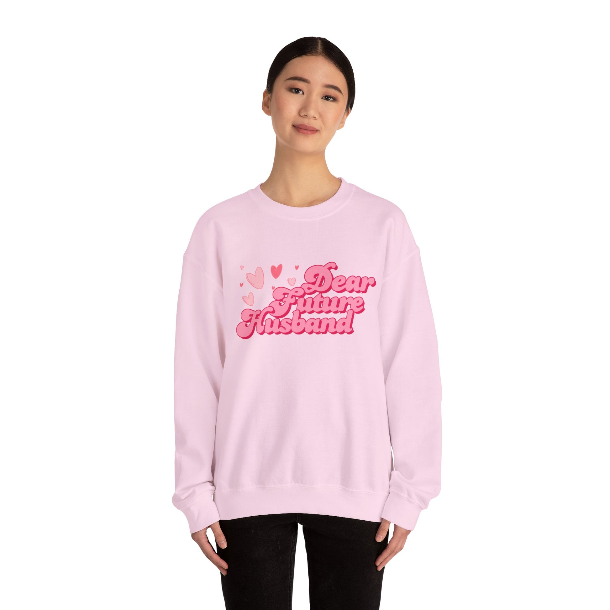 Dear Future Husband Crewneck Sweatshirt - Romantic Gift for Her