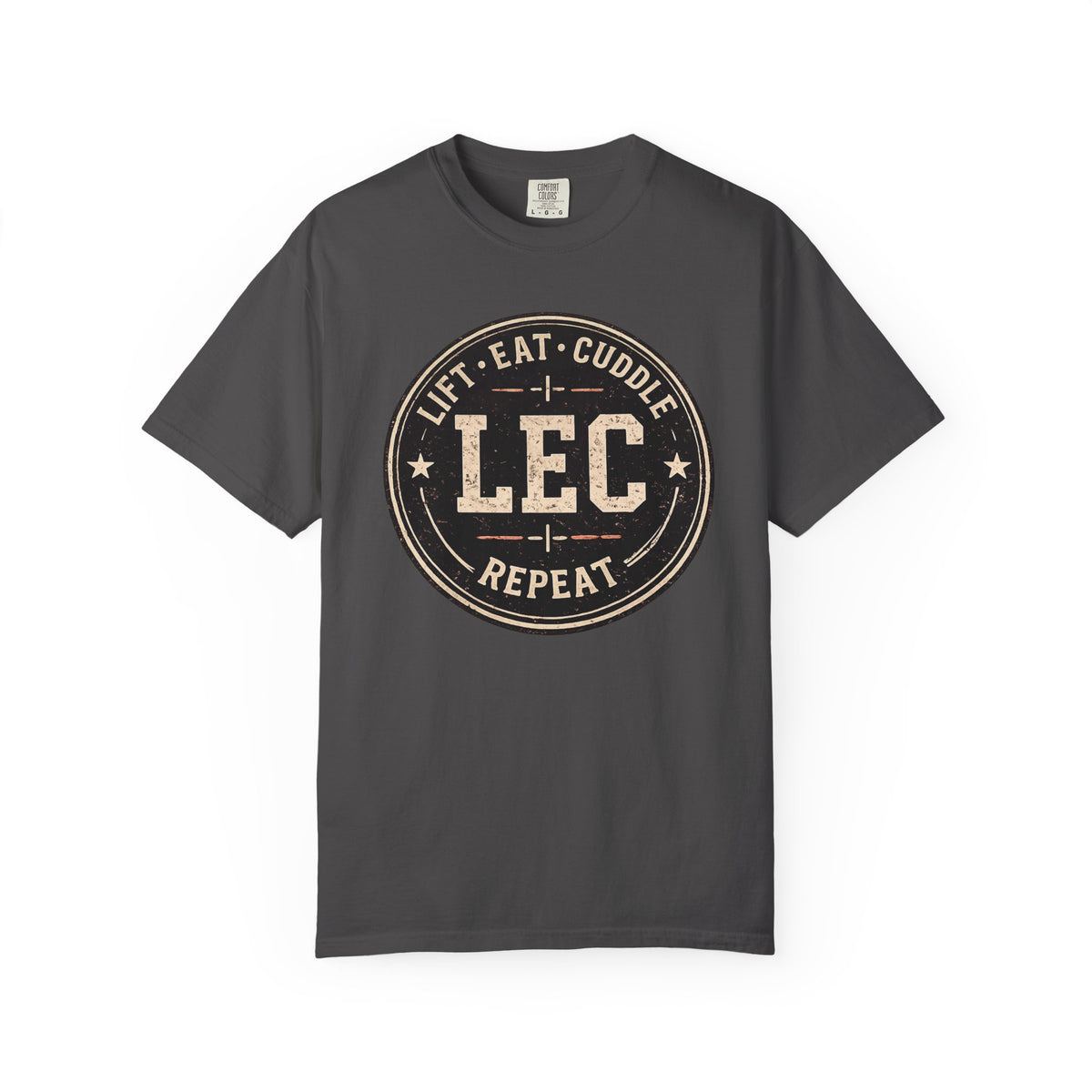 LEC, Lift ,Eat , Cuddle , Repeat Graphic Tee ,Comfort Colors® 1717