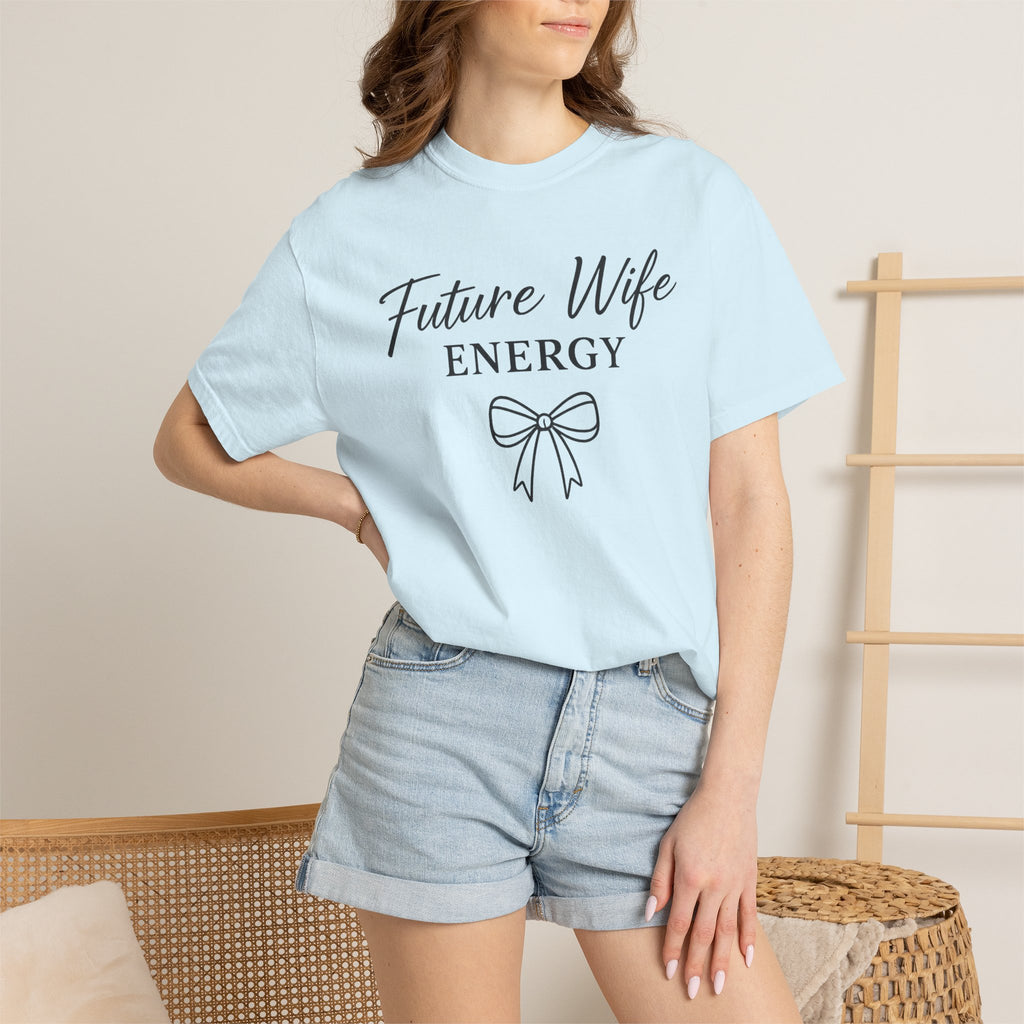 Future Wife Energy Short Sleeve T-Shirt, Comfort Colors® 1717 Graphic Tee , Women’s T-Shirt , Future Wife Shirt , Gift for Her