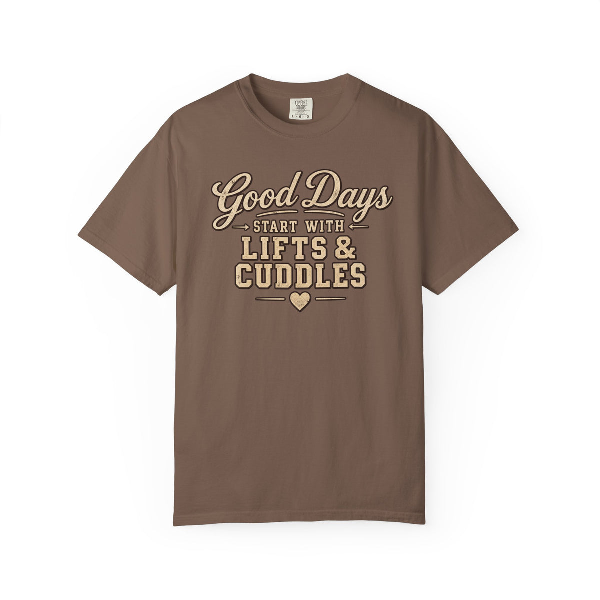 LEC, Lift ,Eat , Cuddle , Repeat Graphic Tee ,Comfort Colors® 1717