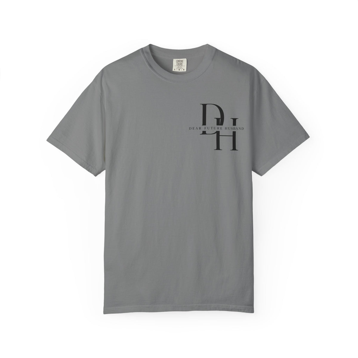 Dear Future Husband Shirt , Comfort Colors® 1717 Graphic Tee , Women’s T-Shirt , Future Wife Shirt , Gift for Her