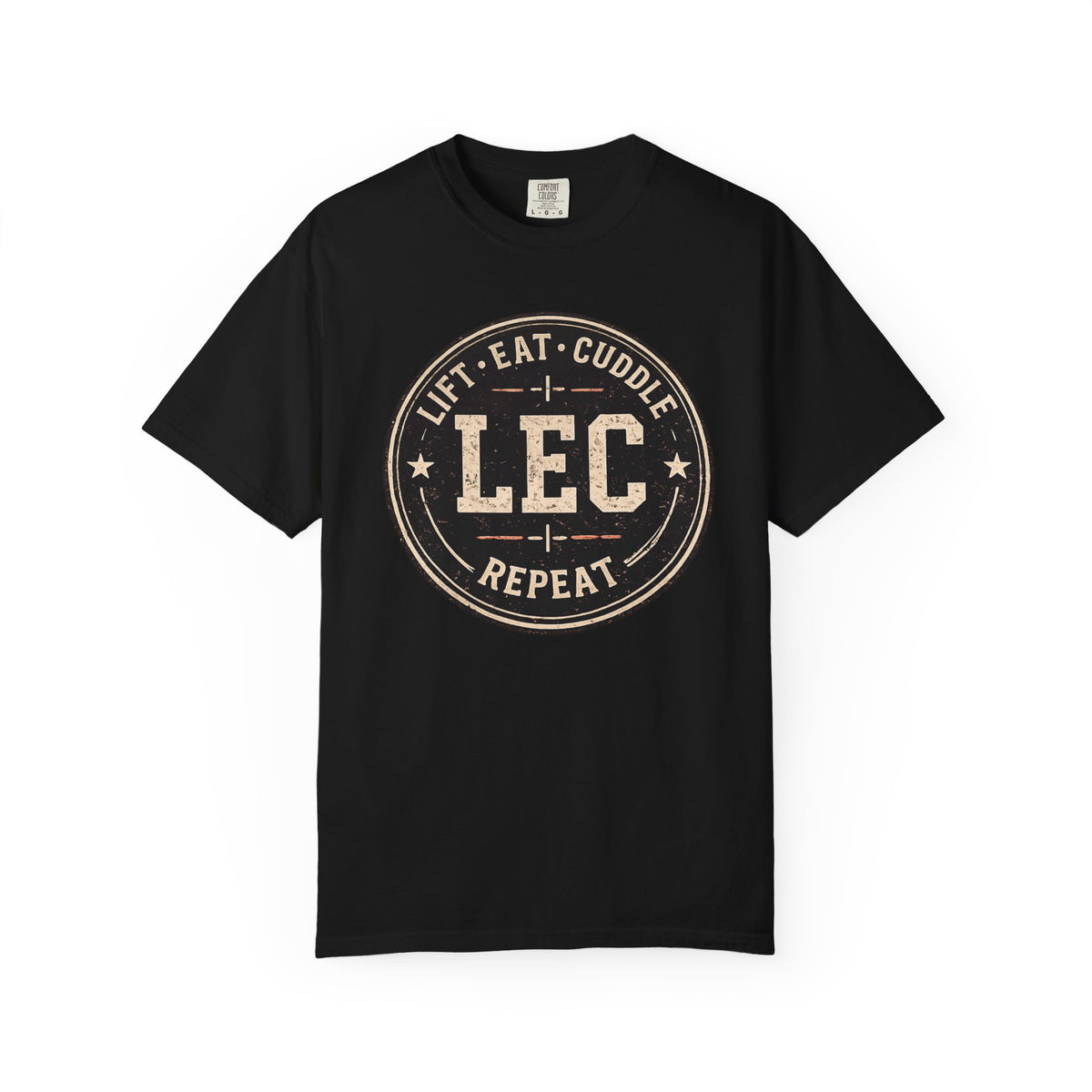 LEC, Lift ,Eat , Cuddle , Repeat Graphic Tee ,Comfort Colors® 1717