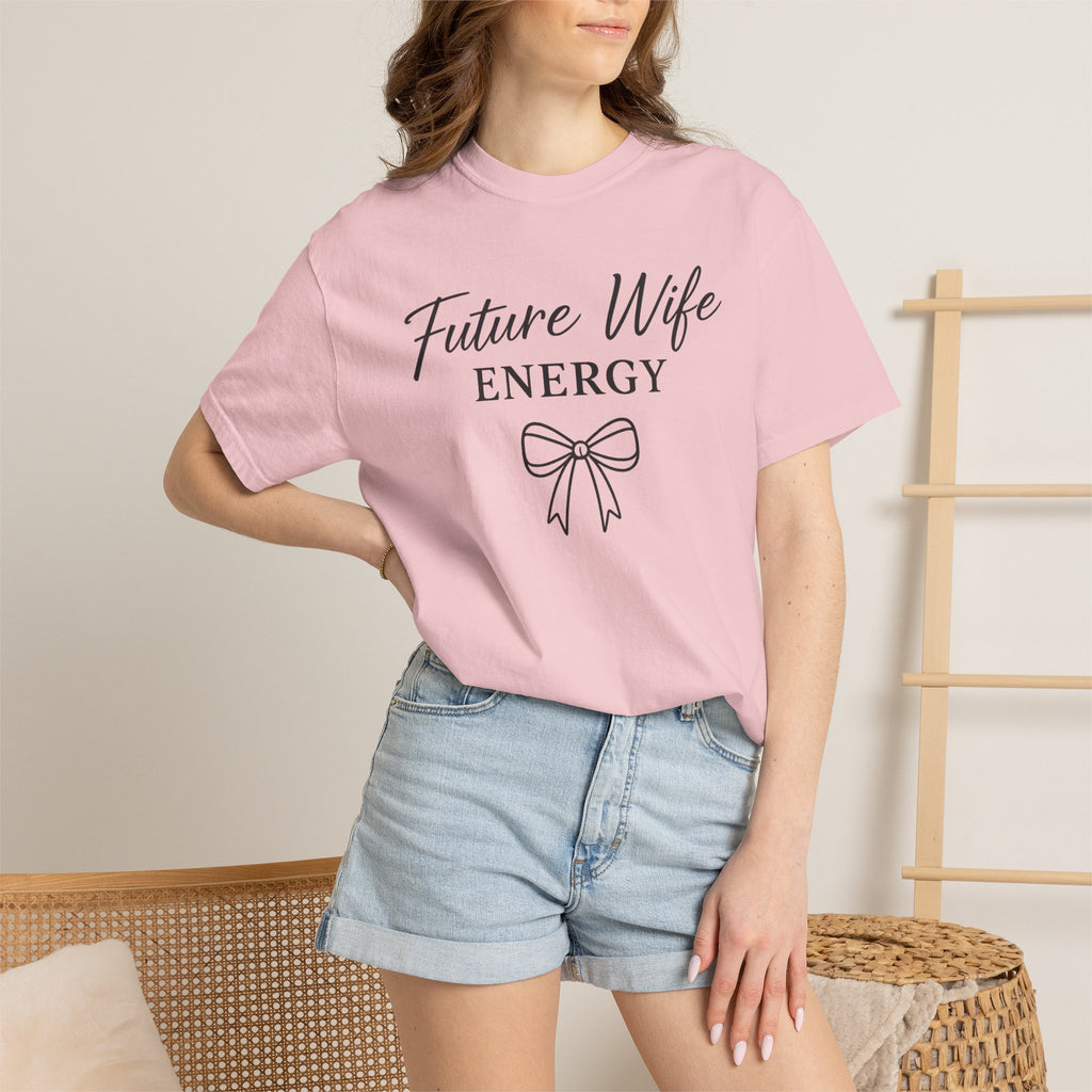 Future Wife Energy Short Sleeve T-Shirt, Comfort Colors® 1717 Graphic Tee , Women’s T-Shirt , Future Wife Shirt , Gift for Her