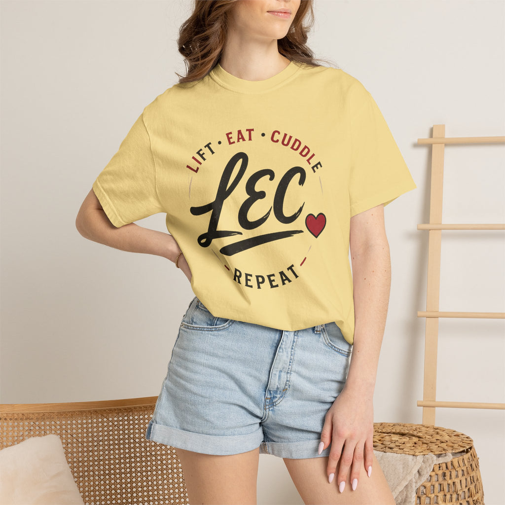 LEC, Lift ,Eat , Cuddle , Repeat Graphic Tee ,Comfort Colors® 1717