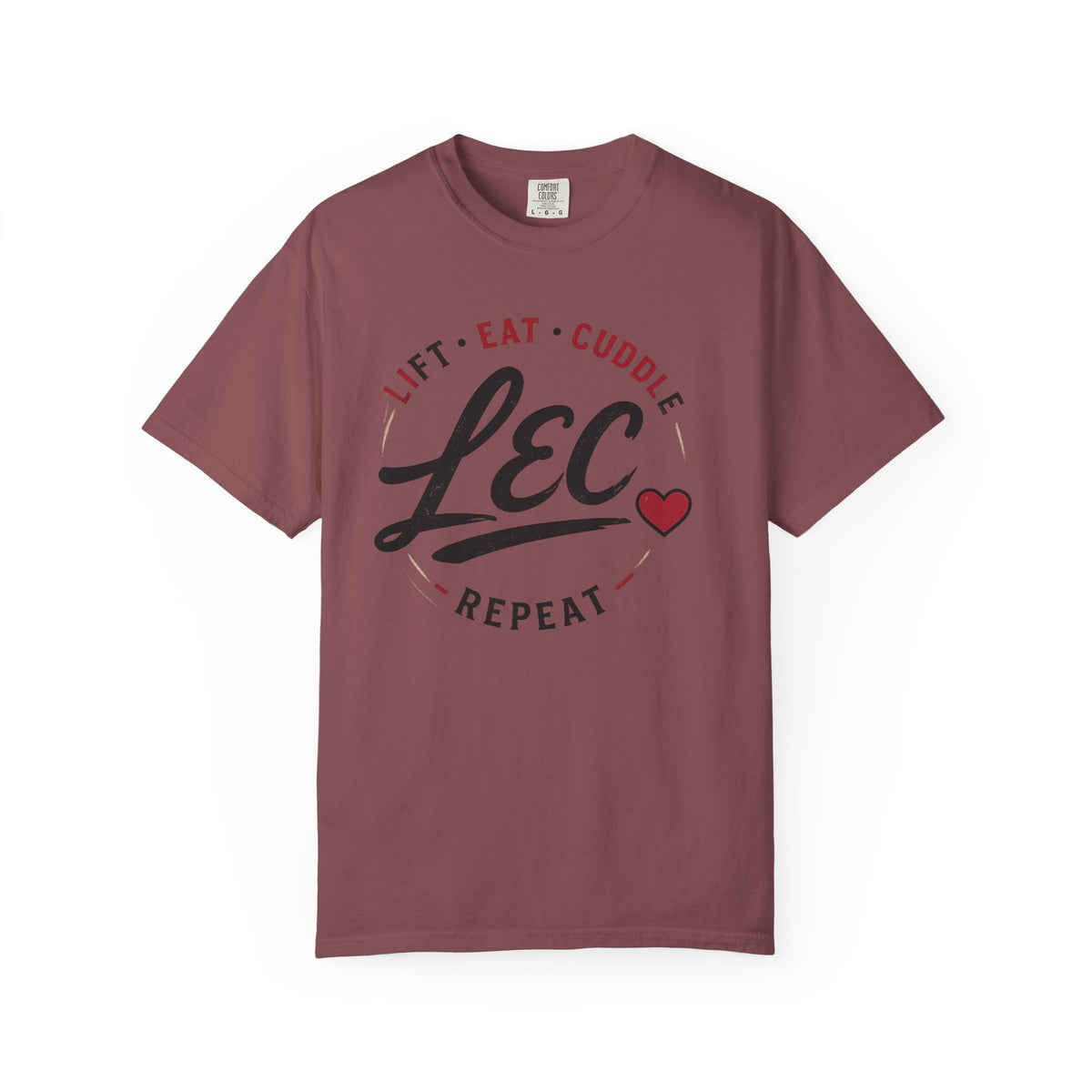 LEC, Lift ,Eat , Cuddle , Repeat Graphic Tee ,Comfort Colors® 1717