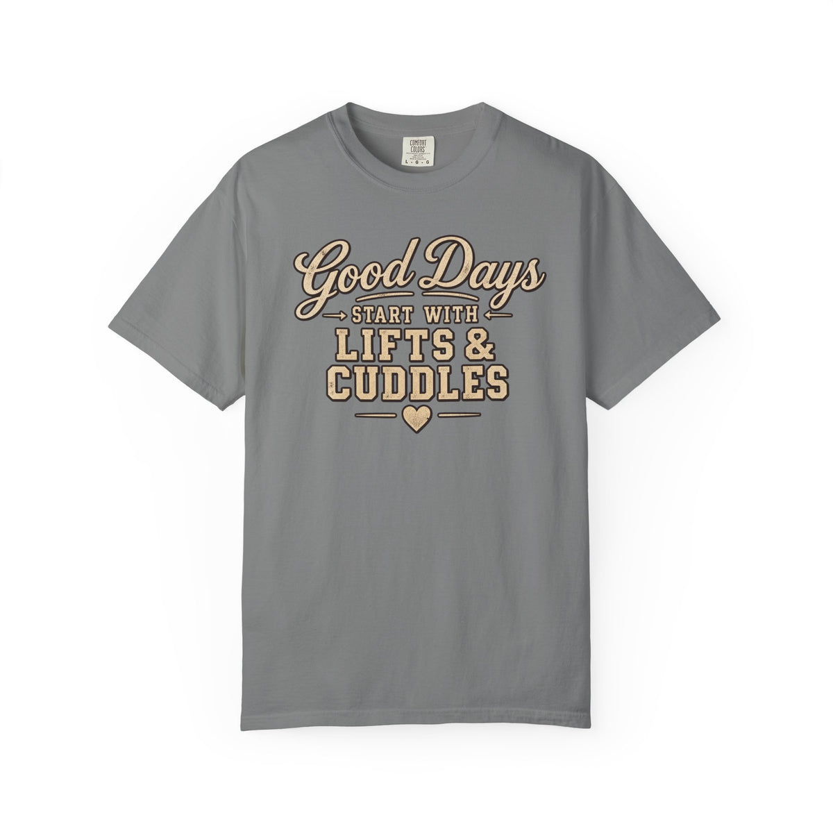 LEC, Lift ,Eat , Cuddle , Repeat Graphic Tee ,Comfort Colors® 1717