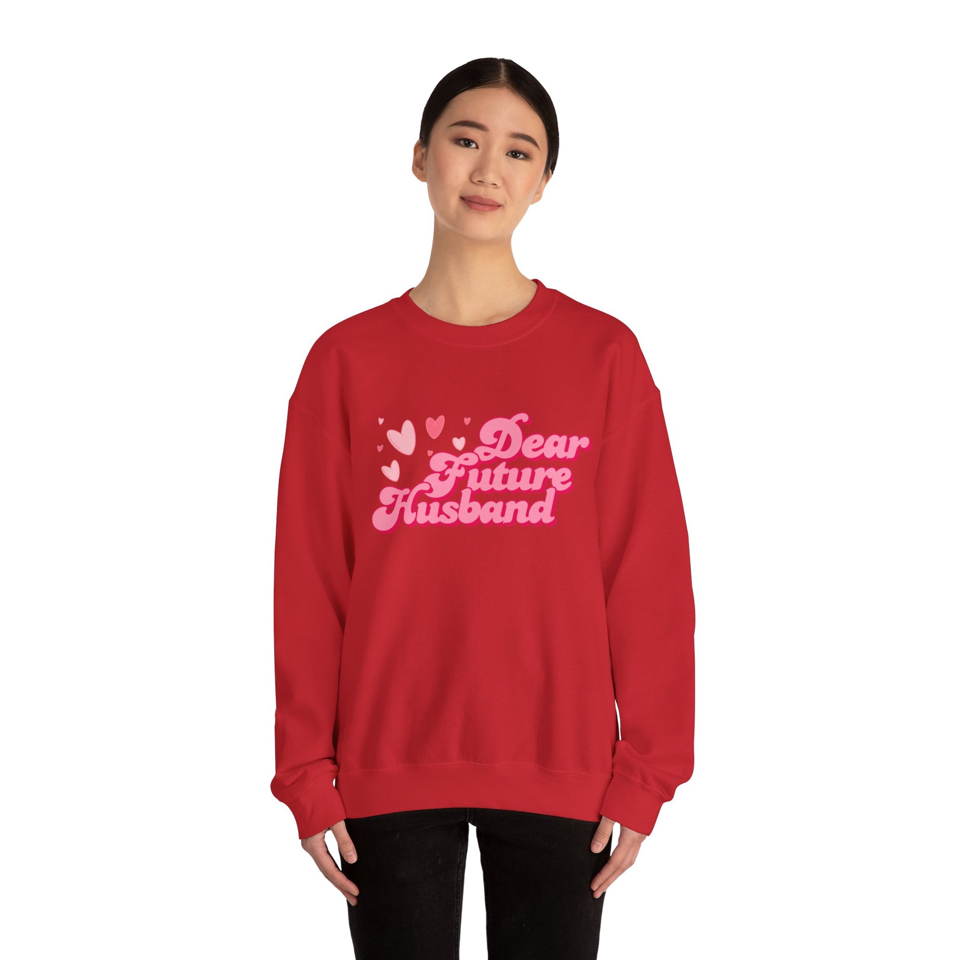 Dear Future Husband Crewneck Sweatshirt - Romantic Gift for Her